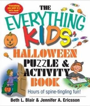 Everything Kids: Halloween Puzzle And Activity Book - Mazes, Activities, And Puzzles for Hours of Spine-tingling Fun (Everything Kids Series)